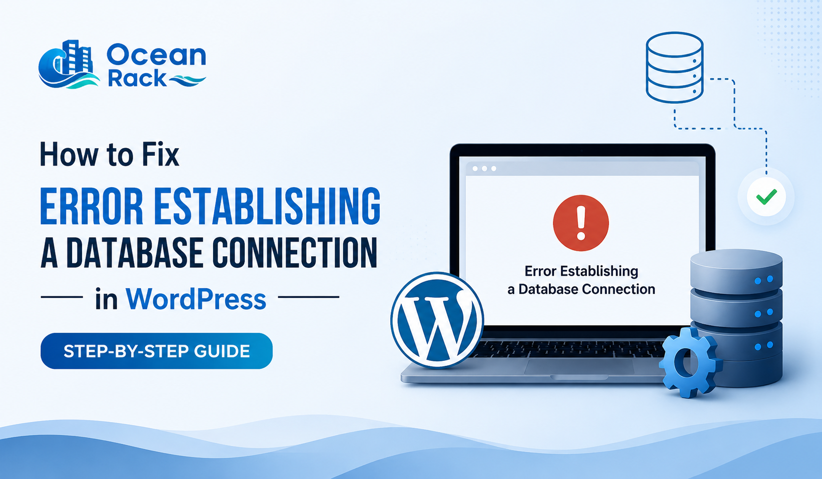 How to Fix "Error Establishing a Database Connection" in WordPress (Step-by-Step Guide)