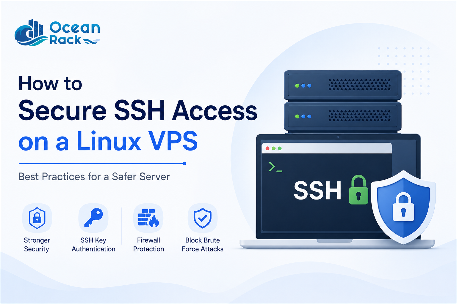 How to Secure SSH Access on a Linux VPS (Complete Step-by-Step Guide)